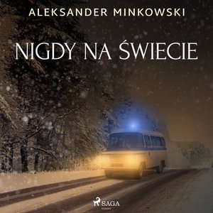 Nigdy na świecie – audiobook