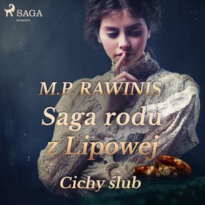 Saga rodu z Lipowej 24: Cichy ślub – audiobook