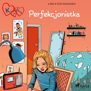 K jak Klara 16 - Perfekcjonistka – audiobook