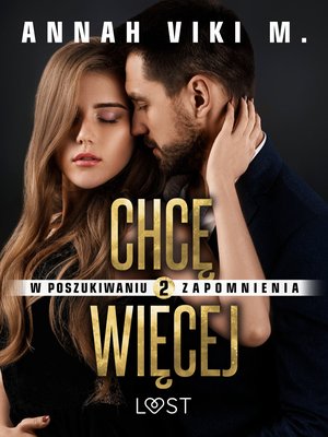 W poszukiwaniu zapomnienia 2: Chcę więcej - opowiadanie erotyczne – ebook