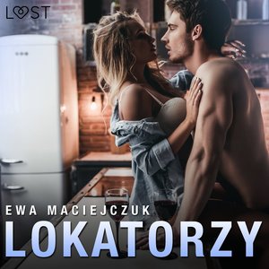 Lokatorzy - opowiadanie erotyczne – audiobook