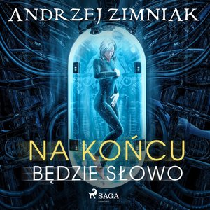 Na końcu będzie słowo – audiobook