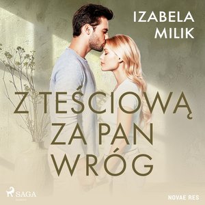 Z teściową za pan wróg – audiobook