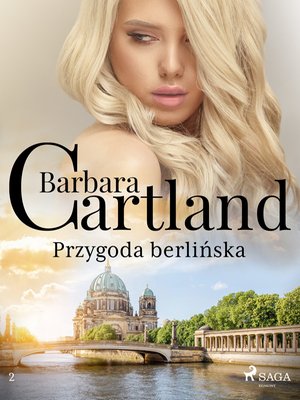 Przygoda berlińska - Ponadczasowe historie miłosne Barbary Cartland – ebook