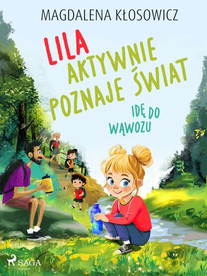 Lila aktywnie poznaje świat. Idę do wąwozu – ebook