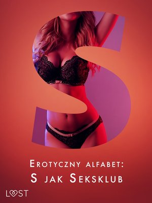 Erotyczny alfabet: S jak Seksklub - zbiór opowiadań – ebook
