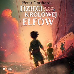 Dzieci królowej elfów. Tom 8. Ostatnia podróż – audiobook