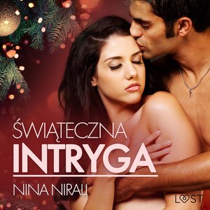 Świąteczna intryga - opowiadanie erotyczne – audiobook