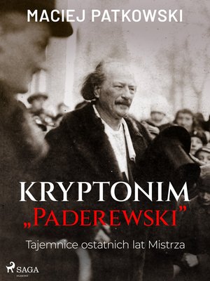 Kryptonim "Paderewski". Tajemnice ostatnich lat Mistrza – ebook