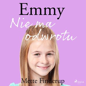 Emmy 9 - Nie ma odwrotu – audiobook