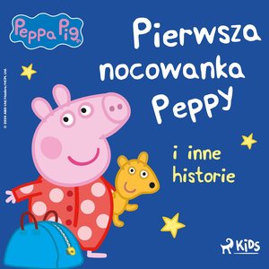 Świnka Peppa. Pierwsza nocowanka Peppy i inne historie – audiobook