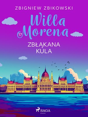 Willa Morena 17: Zbłąkana kula – ebook