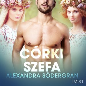 Córki szefa - opowiadanie erotyczne – audiobook