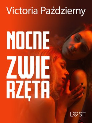 Nocne zwierzęta - lesbijskie opowiadanie erotyczne – ebook