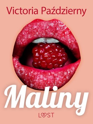 Maliny - lesbijskie opowiadanie erotyczne – ebook
