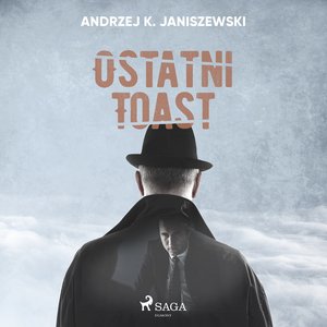 Ostatni toast – audiobook