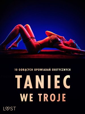 Taniec we troje: 10 gorących opowiadań erotycznych – ebook