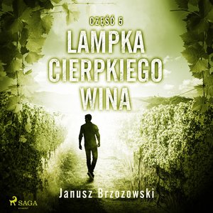 Lampka cierpkiego wina – audiobook