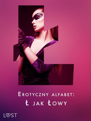Erotyczny alfabet: Ł jak Łowy - zbiór opowiadań – ebook
