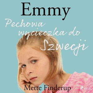 Emmy 2 - Pechowa wycieczka do Szwecji – audiobook