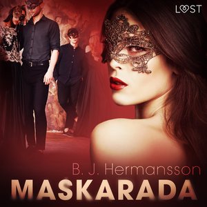 Maskarada - opowiadanie erotyczne – audiobook