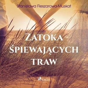 Zatoka śpiewających traw – audiobook
