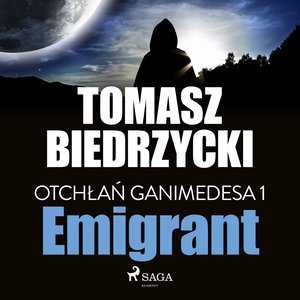 Otchłań Ganimedesa 1: Emigrant – audiobook