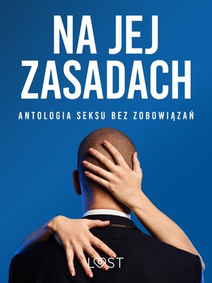 Na jej zasadach: antologia seksu bez zobowiązań – ebook