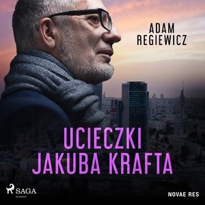 Ucieczki Jakuba Krafta – audiobook