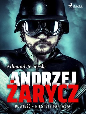 Andrzej Żarycz. Powieść - niestety fantazja – ebook