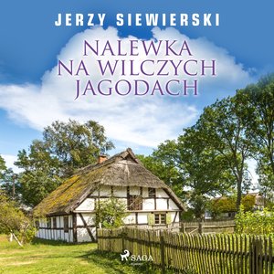 Nalewka na wilczych jagodach – audiobook