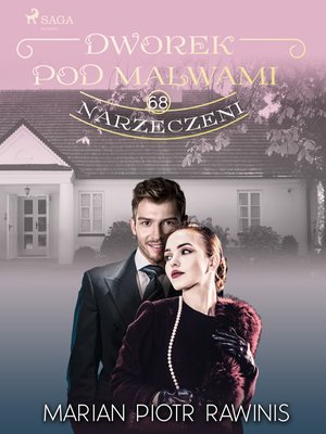 Dworek pod Malwami 68 - Narzeczeni – ebook