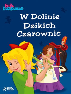 Bibi Blocksberg. Część 1. W Dolinie Dzikich Czarownic – ebook