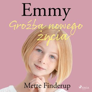 Emmy 1 - Groźba nowego życia – audiobook