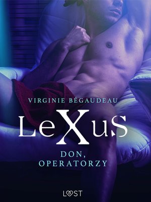 LeXuS: Don, Operatorzy - Dystopia erotyczna – ebook