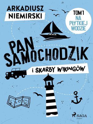 Pan Samochodzik i skarby wikingów Tom 1 - Na płytkiej wodzie – ebook
