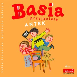 Basia i przyjaciele - Antek – audiobook