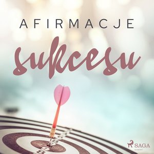 Biznesowe: Afirmacje sukcesu – audiobook