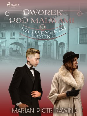 Dworek pod Malwami 52 - Na paryskim bruku – ebook