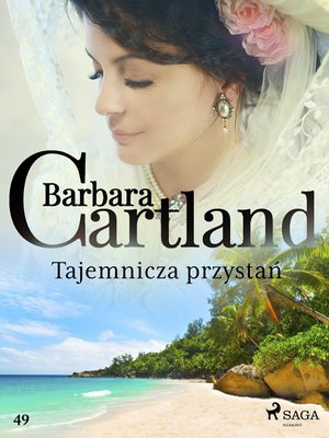 Tajemnicza przystań - Ponadczasowe historie miłosne Barbary Cartland – ebook