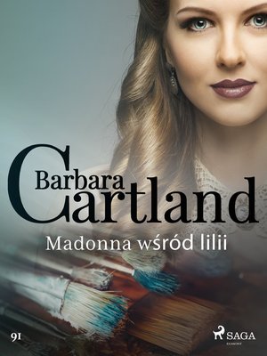 Madonna wśród lilii - Ponadczasowe historie miłosne Barbary Cartland – ebook