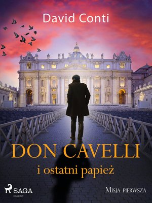 Don Cavelli i ostatni papież. Misja pierwsza – ebook