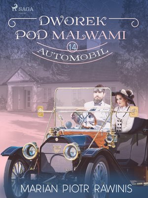 Dworek pod Malwami 14 - Automobil – ebook