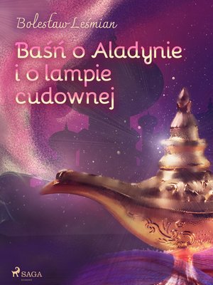 Baśń o Aladynie i o lampie cudownej – ebook