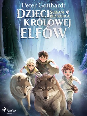 Dzieci królowej elfów. Część 3. Ścigani bez końca – ebook