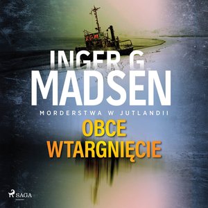 Morderstwa w Jutlandii: Obce wtargnięcie – audiobook