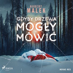 Gdyby drzewa mogły mówić – audiobook