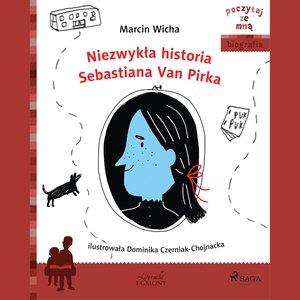 Niezwykła historia Sebastiana Van Pirka – audiobook