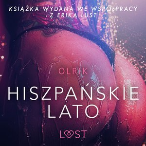 Hiszpańskie lato - opowiadanie erotyczne – audiobook