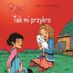 K jak Klara 7 - Tak mi przykro – audiobook